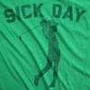 Mens Funny T Shirts Sick Day Golfing Sarcastic Golf Joke Tee for Men | Funny T Shirts, Graphic Apparel for Men, Cool Golf Short Sleeve, Office, Soft Cotton Blend, Novelty Tees for Guys