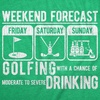 Mens Funny T Shirts Weekend Forecast Golfing with A Chance of Moderate to Severe Drinking Novelty Tee for Men