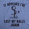 Mens It Appears I’ve Lost My Balls Again T Shirt Funny Golf Stick Figure Graphic Novelty Tee(Light Heather Blue)