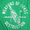 Mens Weapons of Grass Destruction T Shirt Funny Golf Clubs Sarcastic Tee | Funny T Shirts, Graphic Apparel for Men, Cool Golf Short Sleeve, Soft Cotton Blend, Novelty Tees for Guys(Green)
