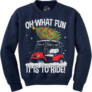 Crazy Dog T-Shirts Oh What Fun It Is To Ride Sweatshirt Funny Sarcastic Christmas Graphic Golfing Longsleeve Sweater