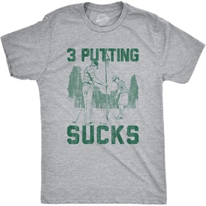 Mens 3 Putting Sucks T Shirt Funny Golf Tee Golfing Putt Joke Cool Graphic Tee Humor(Light Heather Grey)