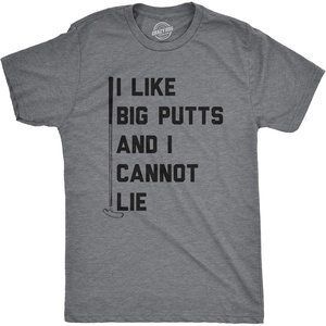 Mens I Like Big Putts and I Cannot Lie T Shirt Funny Golf Sports Graphic Novelty Tee(Dark Heather Grey)