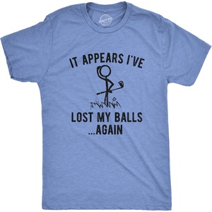Mens It Appears I’ve Lost My Balls Again T Shirt Funny Golf Stick Figure Graphic Novelty Tee(Light Heather Blue)