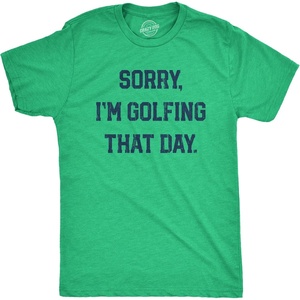 Mens Sorry Im Golfing that Day T Shirt Funny Sarcastic Golf Lovers Joke Text Tee for Guys(Green)