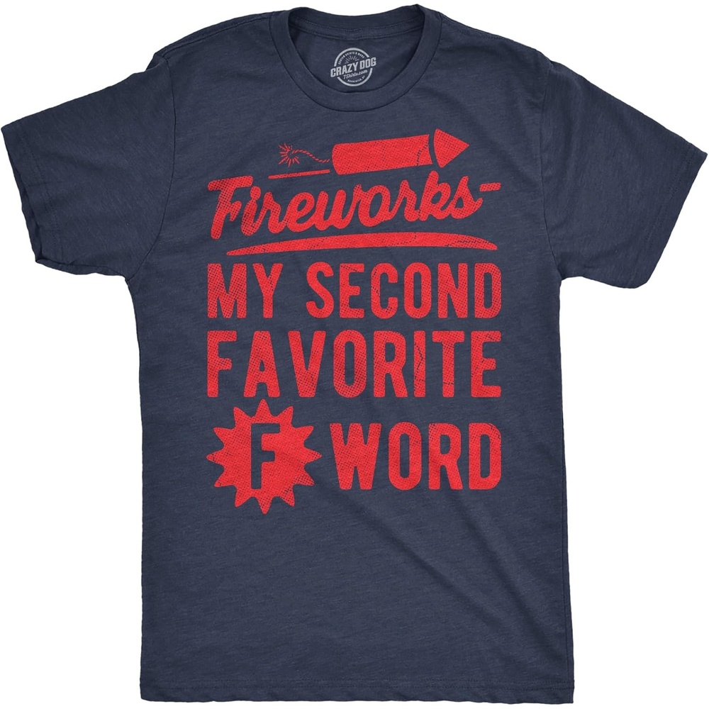 image:imageMens Fireworks are My Second Favorite F Word Funny T Shirt  Funny T Shirts Patriotic Apparel for Men Cool Sarcastic Short Sleeve Soft Cotton Blend Novelty Tees for Guys