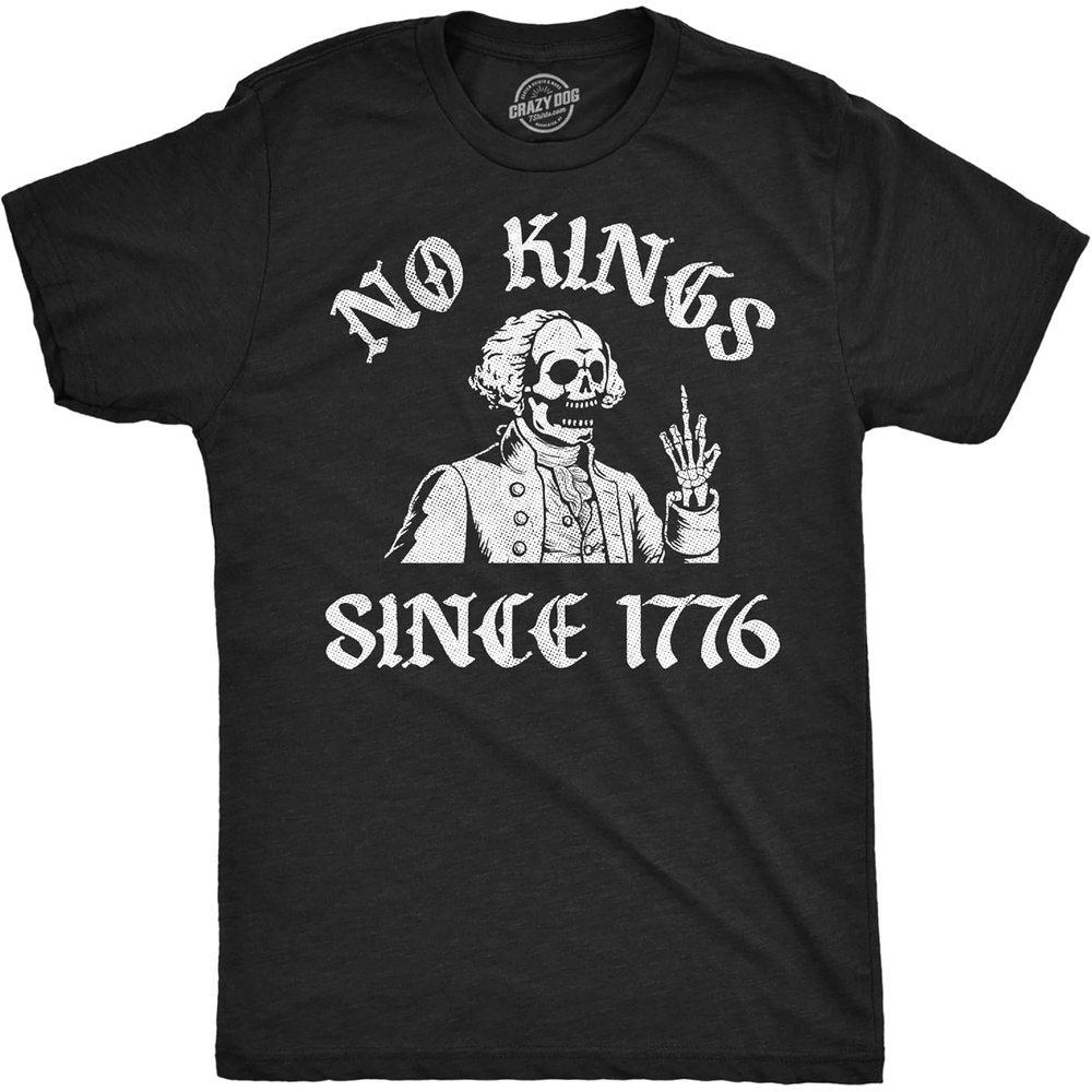 image:imageMens Funny No Kings Since 1776 Fourth of July Tee  Funny T Shirts Patriotic Apparel for Men Cool Political Short Sleeve Soft Cotton Blend Novelty Tees for Guys