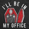 Mens Funny T Shirts Ill Be in My Office Dracula Coffin Tee for Men