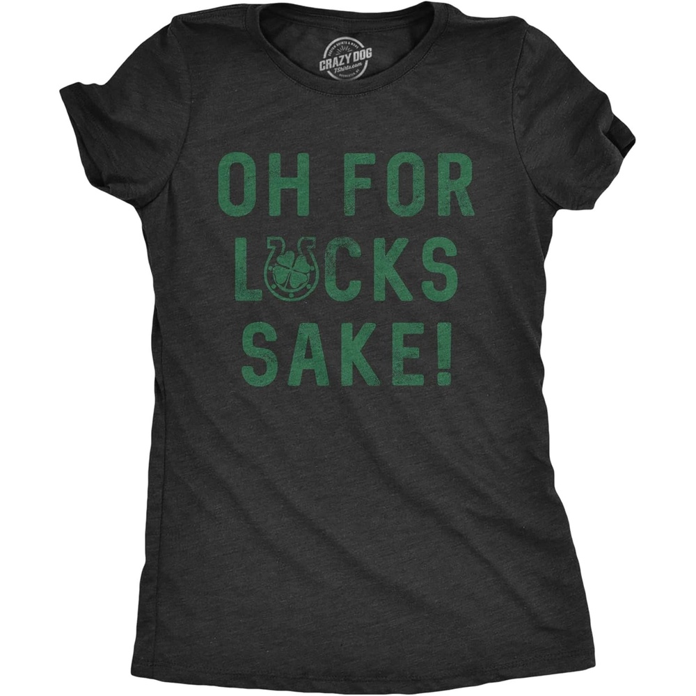 image:imageWomens Oh for Lucks Sake T Shirt Funny Shamrock Clover Tee Funny T Shirts Saint Patricks Day Tops for Women Cool Drinking Top Soft Cotton Blend Womens Novelty TeesHeather Black