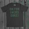 Mens Oh for Lucks Sake T Shirt Funny Shamrock Clover Tee | Funny T Shirts, Saint Patrick’s Day Apparel for Men, Cool Short Sleeve, Soft Cotton Blend, Novelty Tees for Guys(Heather Black)