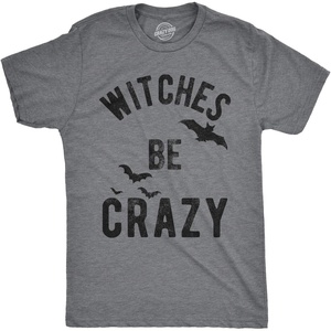 Mens Witches Be Crazy T Shirt Halloween Funny Party Tee for Guys | Funny T Shirts, Halloween Apparel for Men, Cool Short Sleeve, Soft Cotton Blend, Novelty Tees for Guys(Dark Heather Grey)