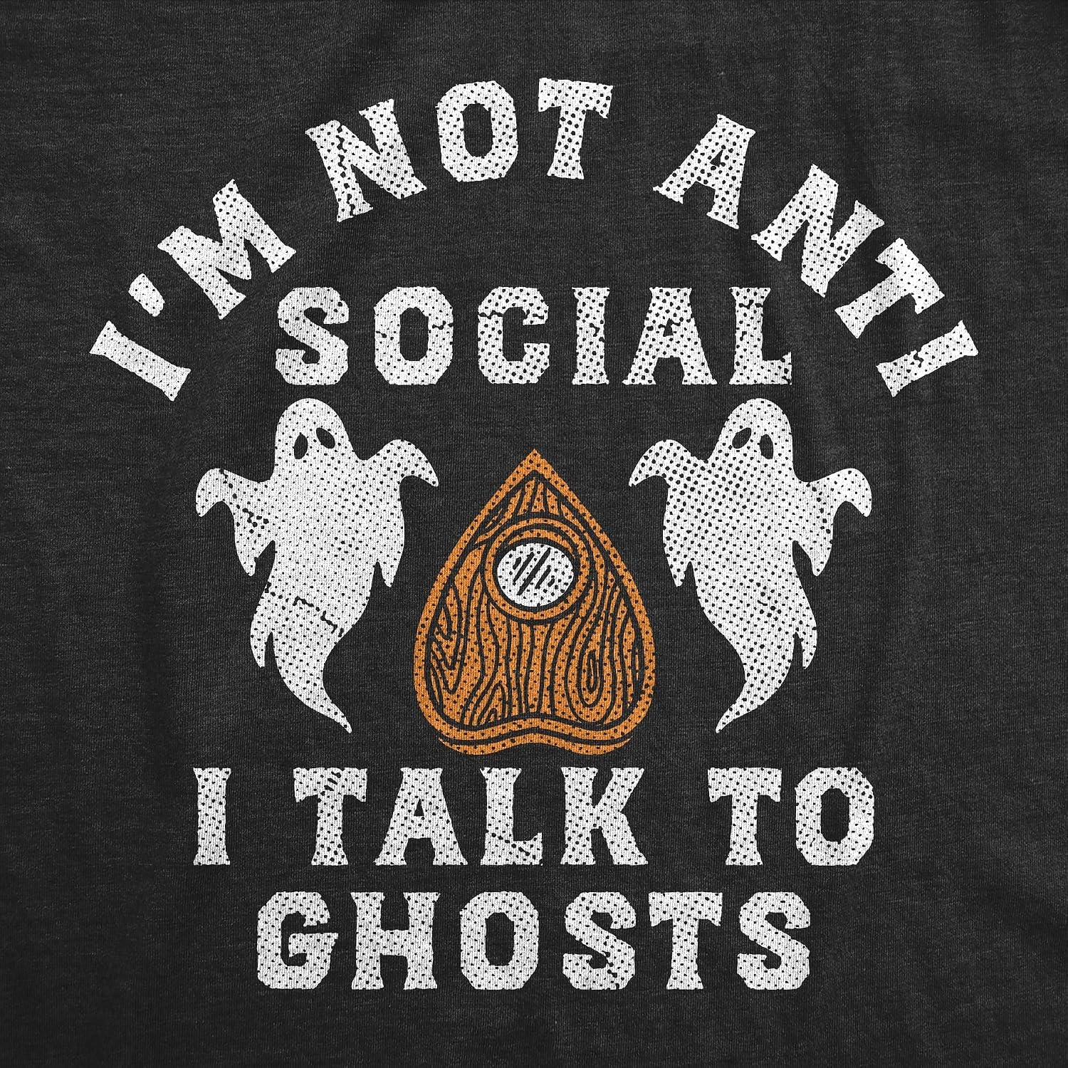 image:imageMens Funny T Shirts Im Not Anti Social I Talk to Ghosts Tee for Men