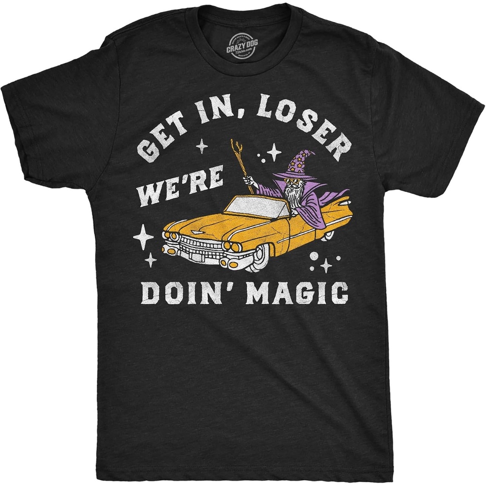 image:imageMens Funny T Shirts Get in Loser were Doin Magic Wizard Tee for Men Funny T Shirts Halloween Apparel for Men Cool Short Sleeve Soft Cotton Blend Novelty Tees for Guys