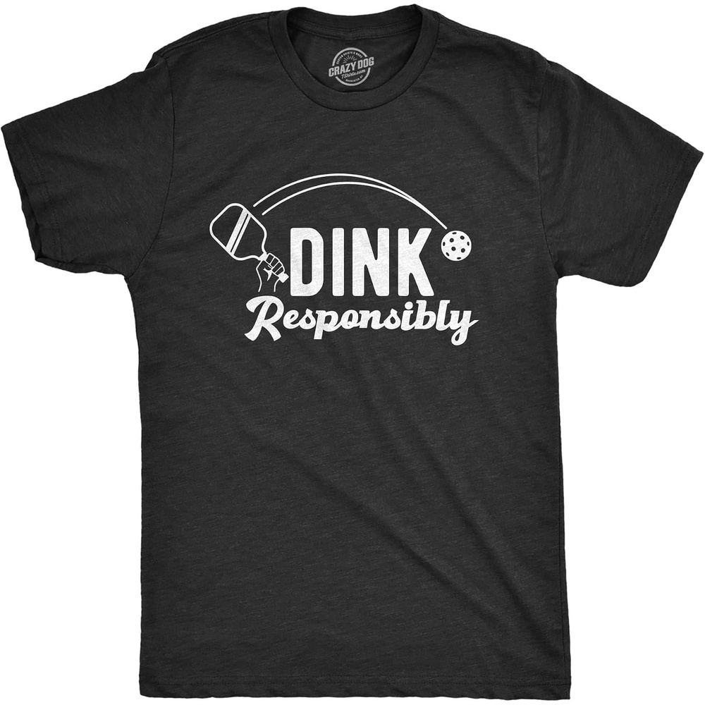 image:imageMens Funny Pickleball T Shirts Hilarious Pickleball Sports Tees for GuysHeather Black Dink Responsibly
