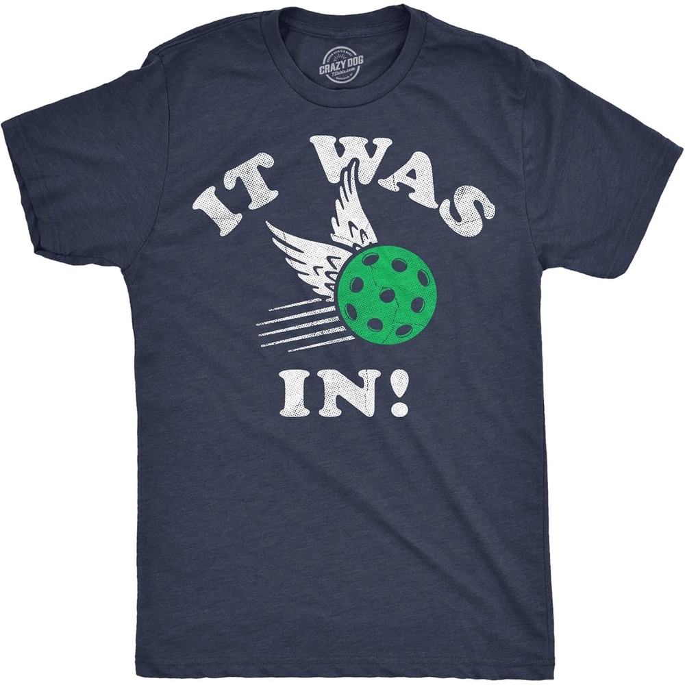 image:imageMens Funny Pickleball T Shirts Hilarious Pickleball Sports Tees for GuysHeather Navy It Was in