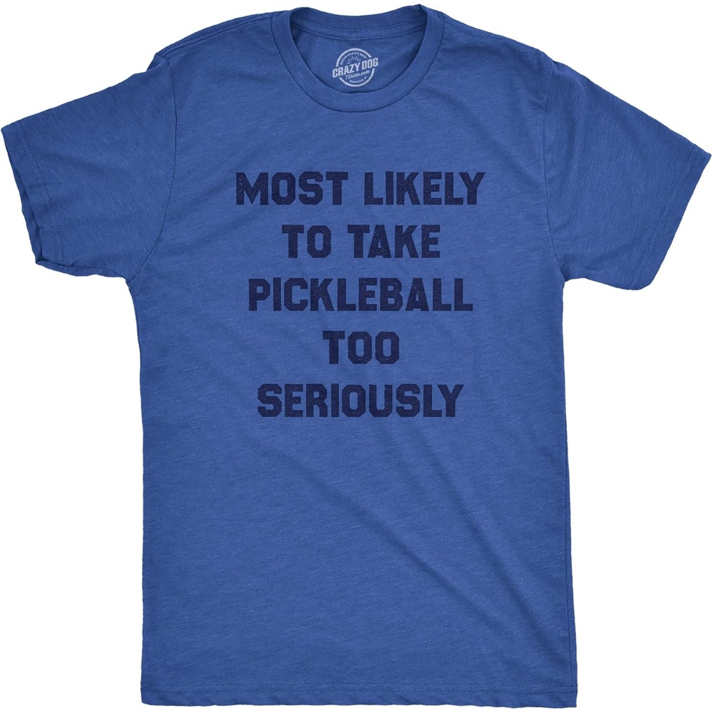 image:imageMens Funny Pickleball T Shirts Hilarious Pickleball Sports Tees for GuysHeather Royal Too Seriously