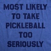 Mens Funny Pickleball T Shirts Hilarious Pickleball Sports Tees for Guys(Heather Royal – Too Seriously)