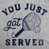 Mens Funny Pickleball T Shirts Hilarious Pickleball Sports Tees for Guys(Light Heather Grey – You Just Got Served)