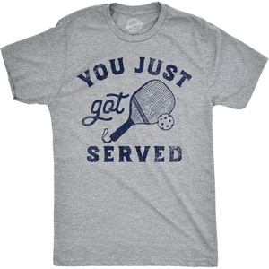 Mens Funny Pickleball T Shirts Hilarious Pickleball Sports Tees for Guys(Light Heather Grey – You Just Got Served)