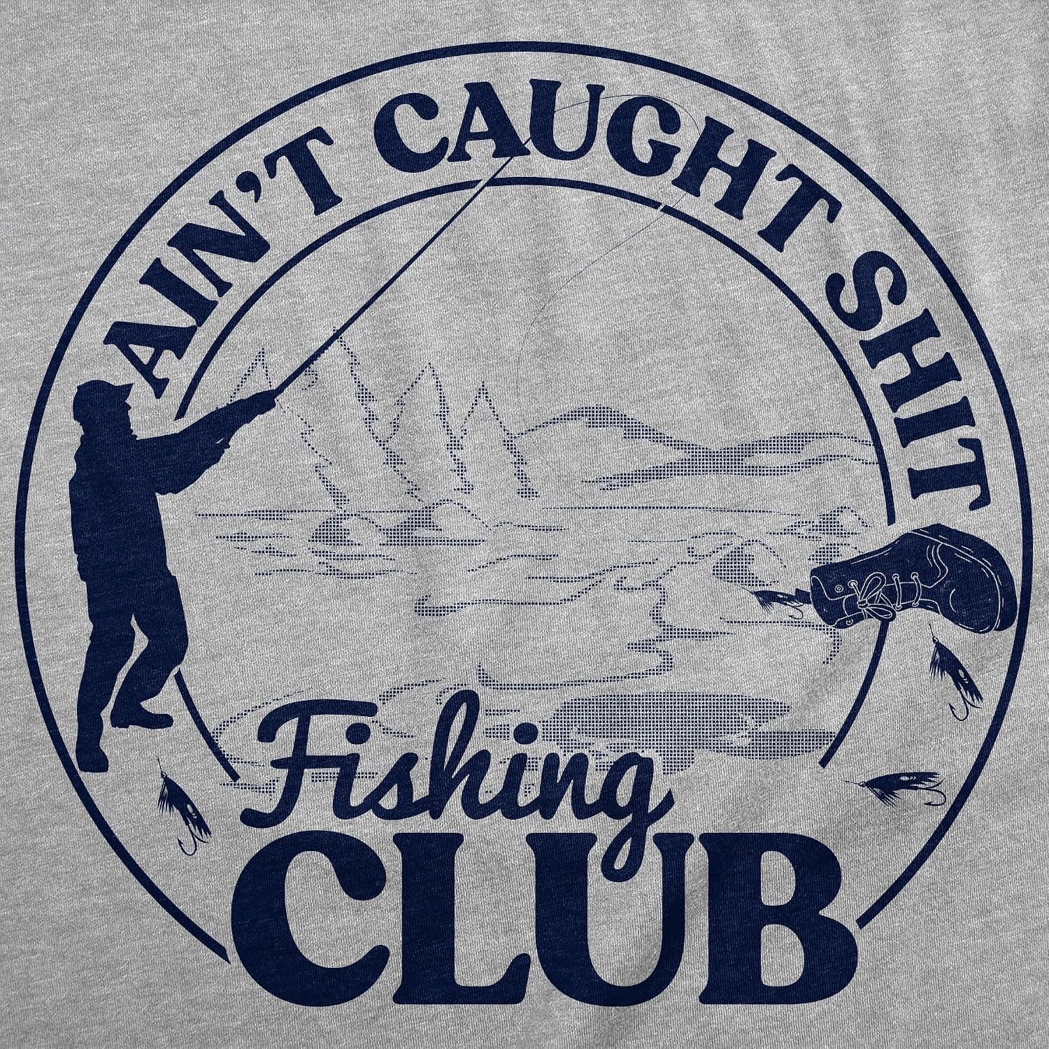 image:imageMens Funny T Shirts Aint Caught Shit Fishing Club Fish Graphic Tee for Men Funny T Shirts Graphic Apparel for Men Cool Fishing Short Sleeve Sarcastic Soft Cotton Blend Novelty Tees for Guys