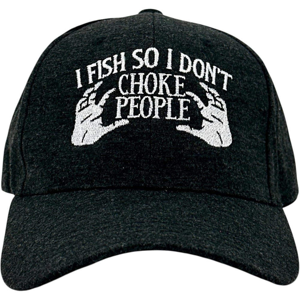 image:imageFunny Fishing Hat I Fish So I Dont Choke People White Text Cap  Adjustable Cotton Baseball Hat for Men and Women Novelty Sarcastic Fisherman Cap for Anglers and Outdoor Enthusiasts Funny