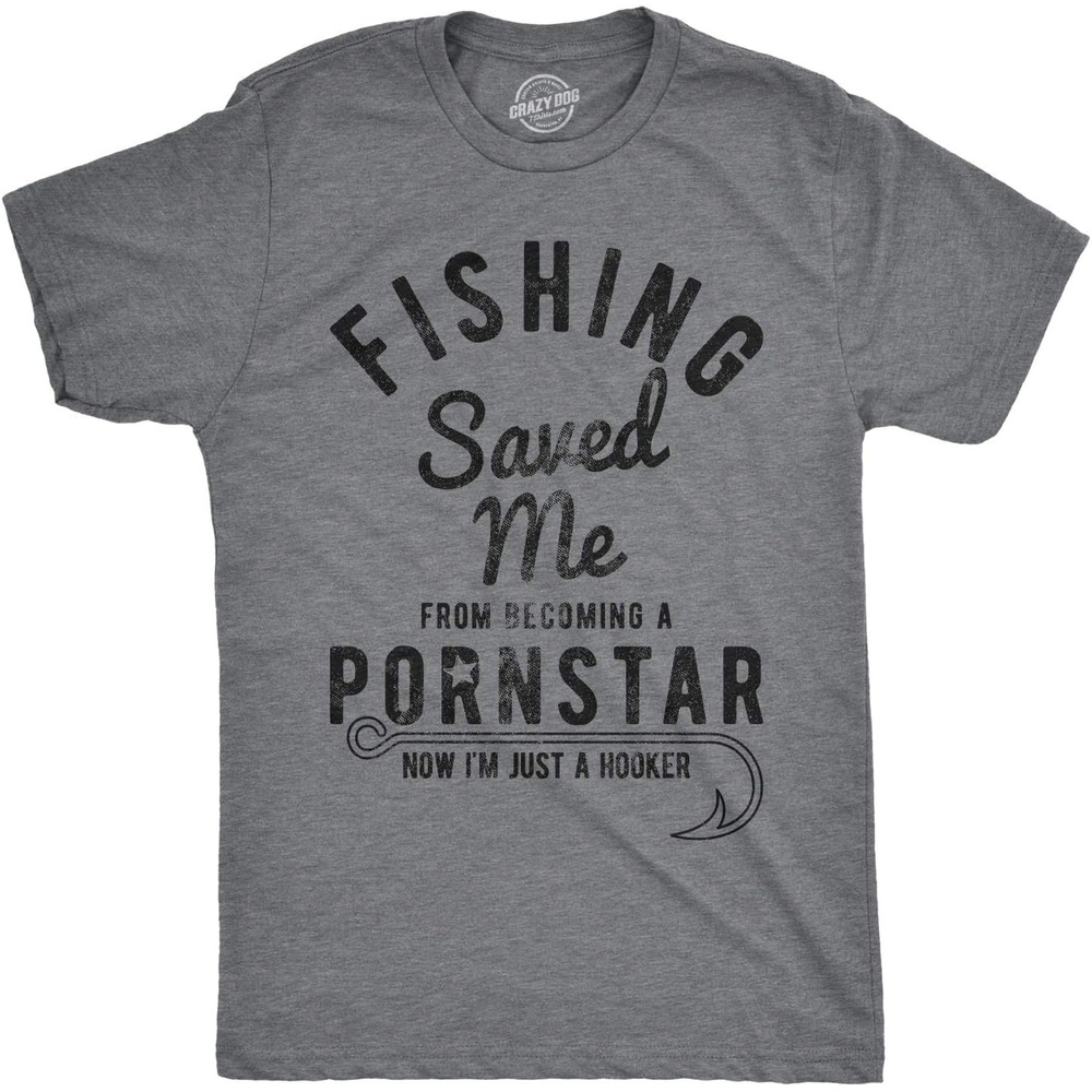 image:imageMens Fishing Saved Me from Being A Pornstar Now Im Just A Hooker Funny T ShirtDark Heather Grey