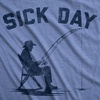Mens Funny T Shirts Sick Day Fishing Sarcastic Fish Joke Tee for Men | Funny T Shirts, Graphic Apparel for Men, Cool Fishing Short Sleeve, Office, Soft Cotton Blend, Novelty Tees for Guys