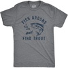 Mens Fish Around and Find Trout T Shirt F*ck Around and Find Out Fishing Graphic Tee(Dark Heather Grey)