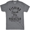 Mens Fishing Saved Me from Being A Pornstar Now Im Just A Hooker Funny T Shirt(Dark Heather Grey)
