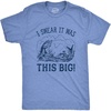 Mens I Swear It was This Big T Shirt Funny Fish Story | Funny T Shirts, Graphic Apparel for Men, Cool Fishing Short Sleeve, Soft Cotton Blend, Novelty Tees for Guys(Light Heather Blue)