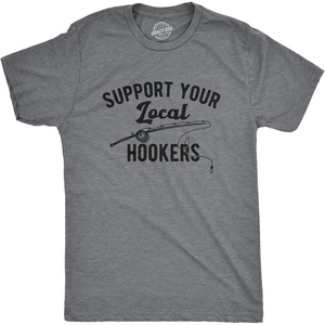 Mens Support Your Local Hookers T Shirt Funny Fishing Hook Joke Tee | Funny T Shirts, Graphic Apparel for Men, Cool Fishing Short Sleeve, Soft Cotton Blend, Novelty Tees for Guys(Dark Heather Grey – Hookers)