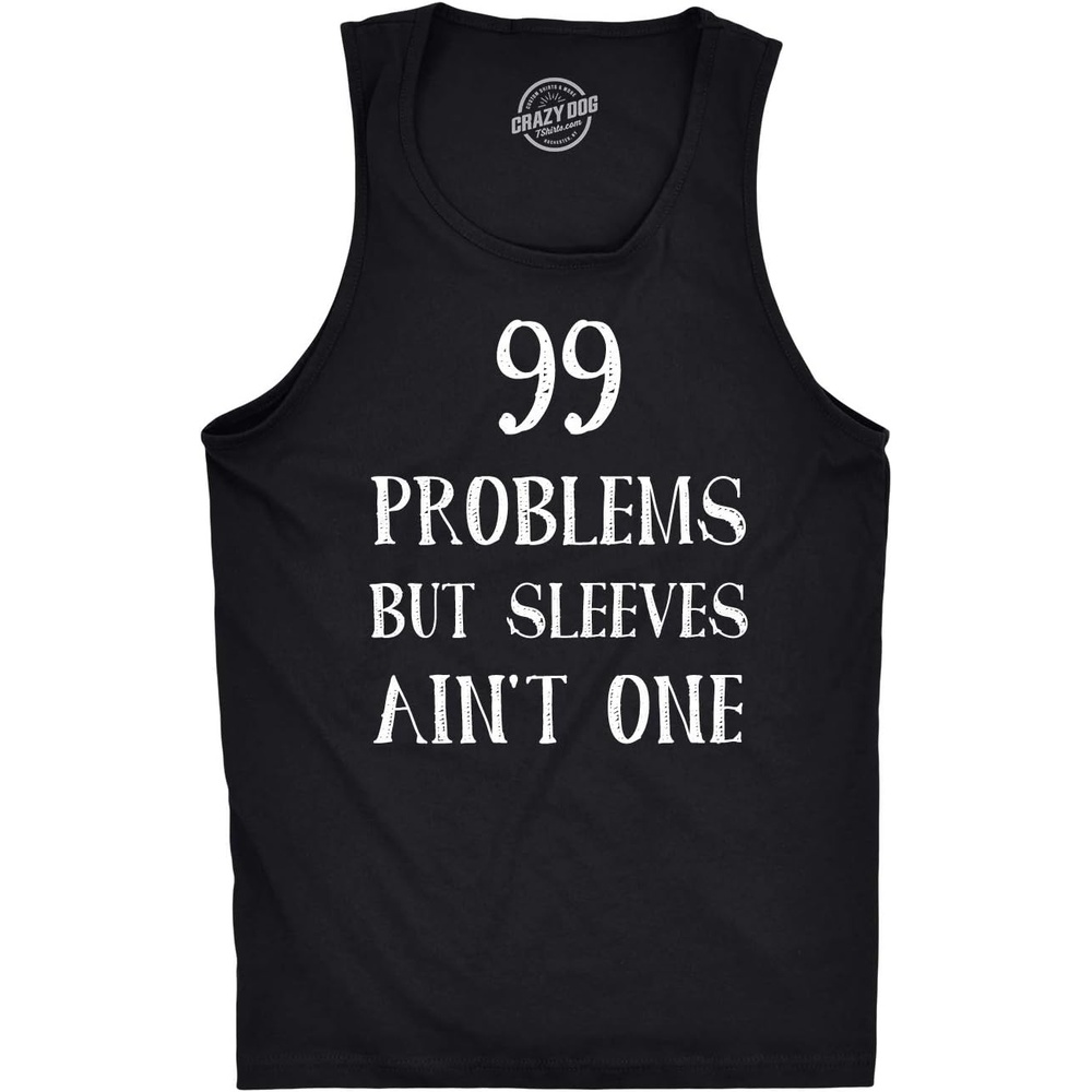 image:image99 Problems But Sleeves Aint One Tank Top Funny Sleveless Tee Funny Workout Shirt Graphic Tank Top for Men Cool Music Sleeveless Tee Fitted Tank Novelty Tank Tops for GuysBlack