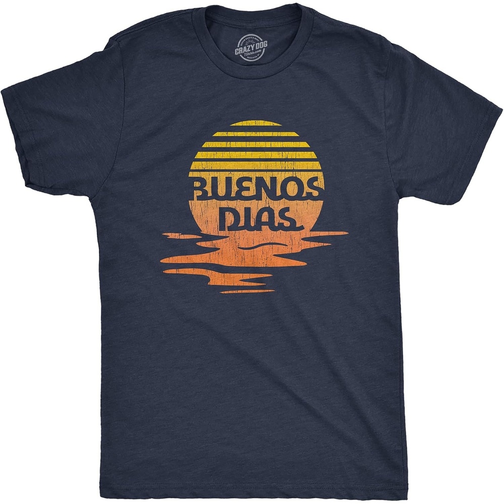 image:imageMens Buenos Dias T Shirt Funny Positive Sunset Good Day Happy Vacation TeeHeather Navy