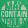 Crazy Dog T-Shirts Womens Fitness Tank May Contain Tequila Tanktop | Funny Racerback Tank, Cinco De Mayo Tank Top for Women, Cool Drinking Sleeveless Tee, Liquor, Fitted Racerback, Novelty Tank(Green)