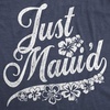 Mens Just Maui’d T Shirt Cute Just Married Hawaii Honeymoon Tee | Funny T Shirts, Graphic Apparel for Men, Cool Summer Short Sleeve, Soft Cotton Blend, Novelty Tees for Guys