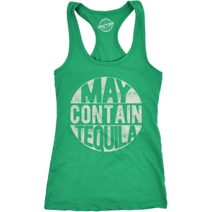 Crazy Dog T-Shirts Womens Fitness Tank May Contain Tequila Tanktop | Funny Racerback Tank, Cinco De Mayo Tank Top for Women, Cool Drinking Sleeveless Tee, Liquor, Fitted Racerback, Novelty Tank(Green)