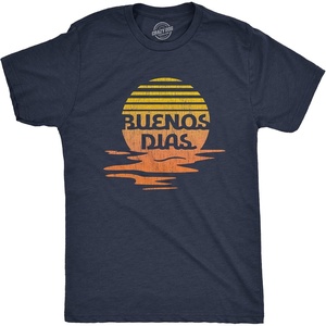 Mens Buenos Dias T Shirt Funny Positive Sunset Good Day Happy Vacation Tee(Heather Navy)