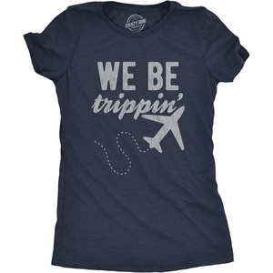 Womens We Be Trippin T Shirt Cool Travel Vacation Adventure Airplane Graphic Novelty Tee(Heather Navy)