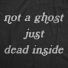 Halloween Mens T-Shirt Not A Ghost Just Dead Inside Haunted Tees | Funny T Shirts, Halloween Apparel for Men, Cool Short Sleeve, Soft Cotton Blend, Novelty Tees for Guys(Heather Black – Not a Ghost)