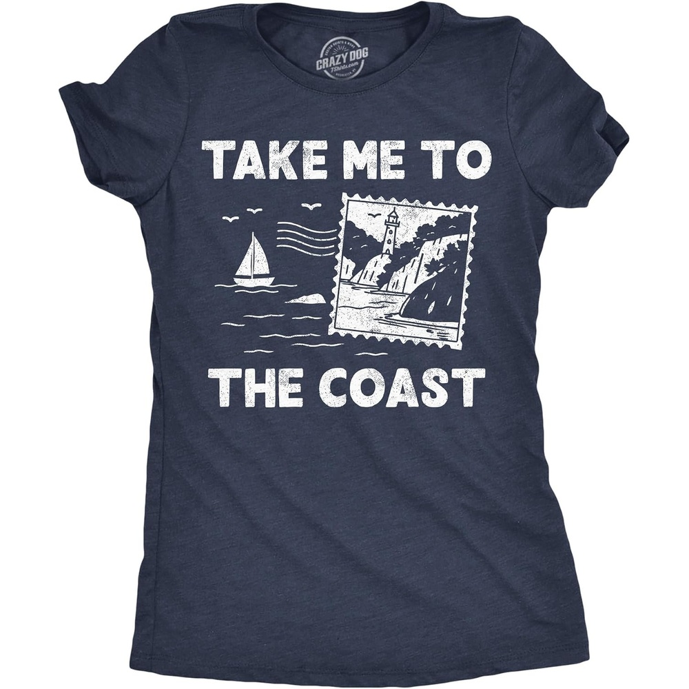 image:imageWomens Take Me to The Coast Funny Vacation Graphic T Shirt Tee Funny T Shirts Graphic Tops for Women Cool Summer Top Soft Cotton Blend Womens Novelty Tees