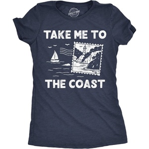 Womens Take Me to The Coast Funny Vacation Graphic T Shirt Tee | Funny T Shirts, Graphic Tops for Women, Cool Summer Top, Soft Cotton Blend, Women’s Novelty Tees