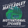 Mens Chris Farley T-Shirt Matt Foley Funny Graphic Novelty Tees | Licensed Chris Farley Tees, Cool Comedy Shirts, Vintage 90s Graphic Tee, Funny Matt Foley Tshirts, Classic Farley Quotes,(Heather Navy – Matt Foley)