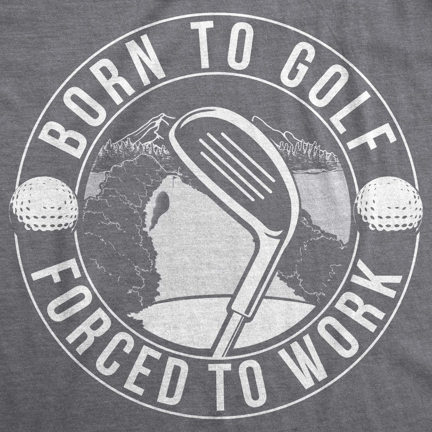 image:imageGolfing with Sarcastic Sayings Golf Funny Hilarious Mens T Shirts Funny T Shirts Graphic Apparel for Men Cool Golf Short Sleeve Sarcastic Soft Cotton Blend Novelty Tees for GuysDark Heather Grey Born to Golf