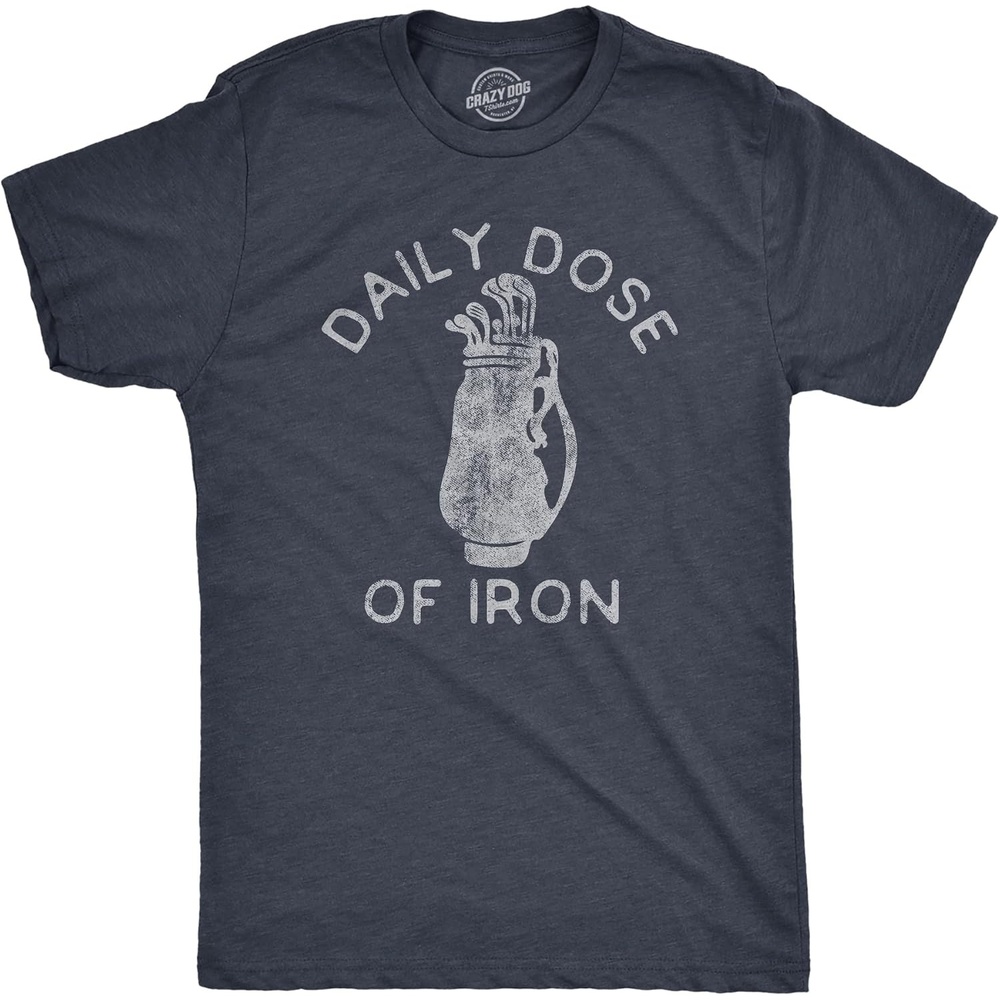 image:imageGolfing with Sarcastic Sayings Golf Funny Hilarious Mens T Shirts Funny T Shirts Graphic Apparel for Men Cool Golf Short Sleeve Sarcastic Soft Cotton Blend Novelty Tees for GuysHeather Navy Iron Dose