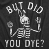 Funny Easter Bunny Perfect Baskets Sarcastic T Shirts for Men | Funny T Shirts, Easter Apparel for Men, Cool Animal Short Sleeve, Soft Cotton Blend, Novelty Tees for Guys(Heather Black – Did You Dye)