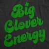 Funny Saint Patricks Day Hilarious Graphic Humor T Shirts for Men | Funny T Shirts, Saint Patrick’s Day Apparel for Men, Cool Short Sleeve, Soft Cotton Blend, Novelty Tees for Guys(Heather Black – Big Clover Energy)