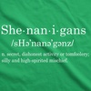 Funny Saint Patricks Day Hilarious Graphic Humor T Shirts for Men | Funny T Shirts, Saint Patrick’s Day Apparel for Men, Cool Short Sleeve, Soft Cotton Blend, Novelty Tees for Guys(Heather Green – Shenanigan Definition)