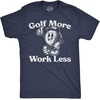 Mens Instant Golfer and Golf More Work Less Funny Golf Lover T Shirt Combo XL