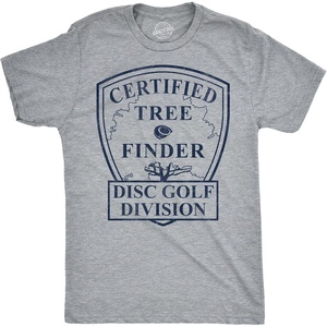 Mens Funny T Shirts Certified Tree Finder Disc Golf Tee for Men | Funny T Shirts, Graphic Apparel for Men, Cool Short Sleeve, Soft Cotton Blend, Novelty Tees for Guys