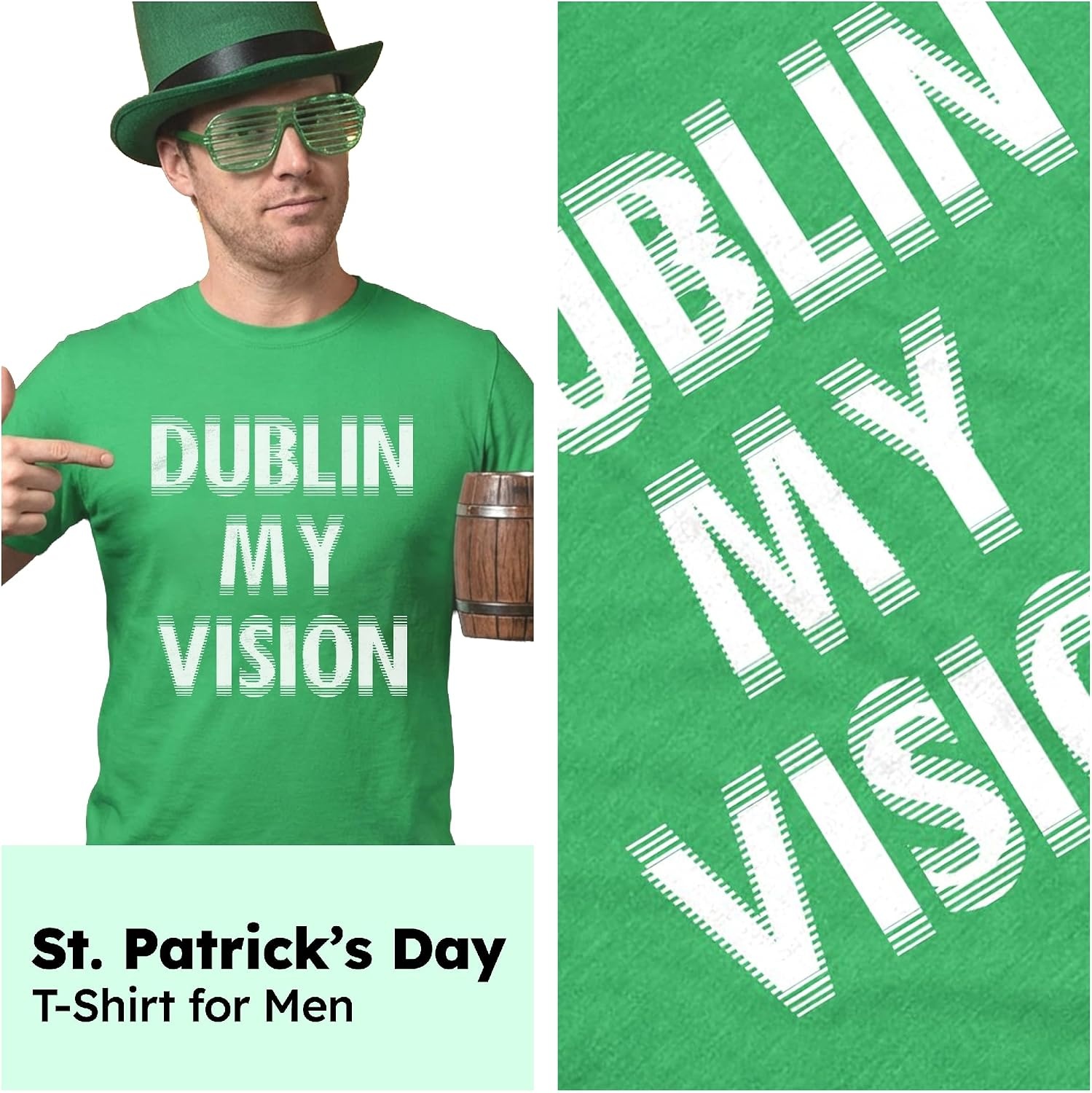 image:imageDublin My Vision Saint Patricks Day Drinking Funny Shirts for MenHeather Green Dublin